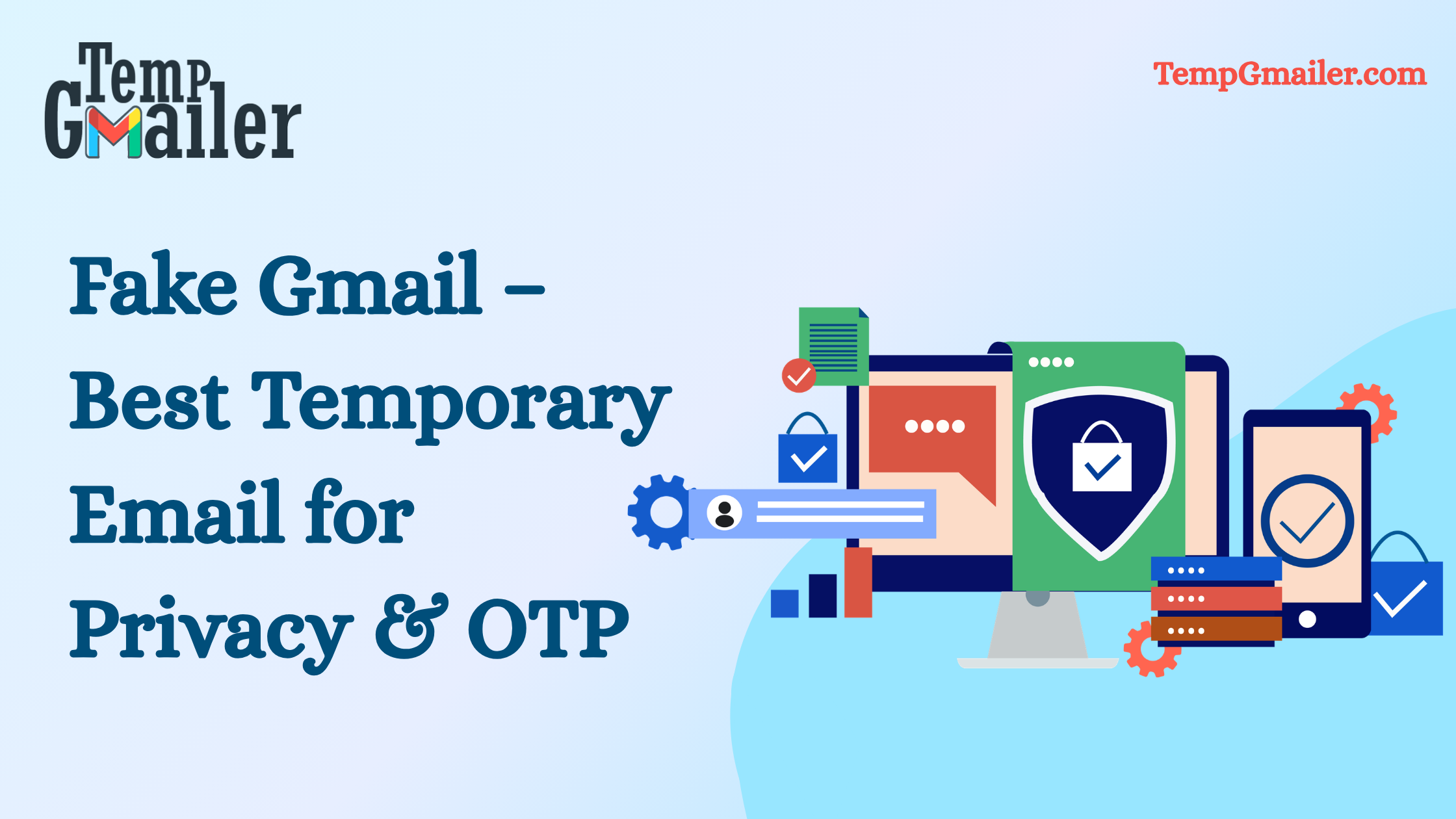 Fake Gmail – Best Temporary Email for Privacy & OTP